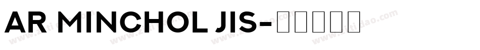 AR Minchol Jis字体转换